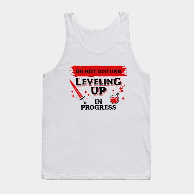 Do Not Disturb Leveling Up In Progress Dark Red Label Tank Top by Wolfkin Design